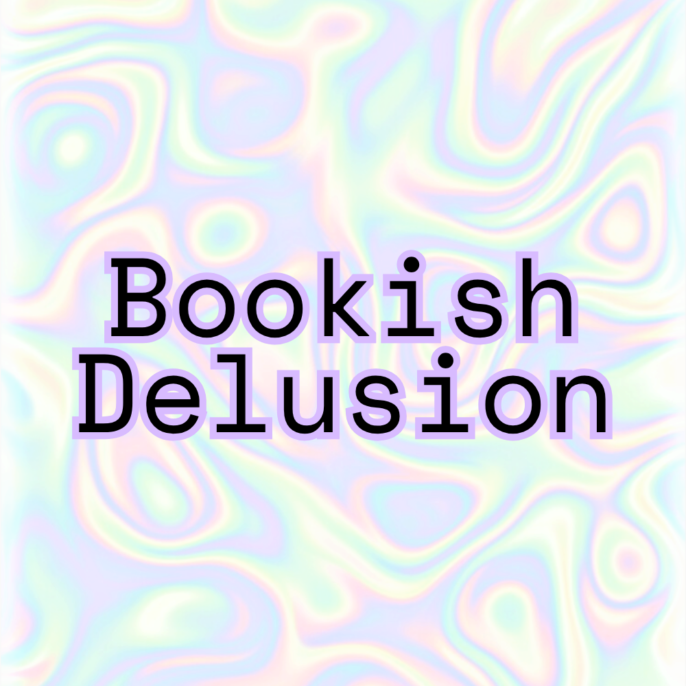Bookish Delusion