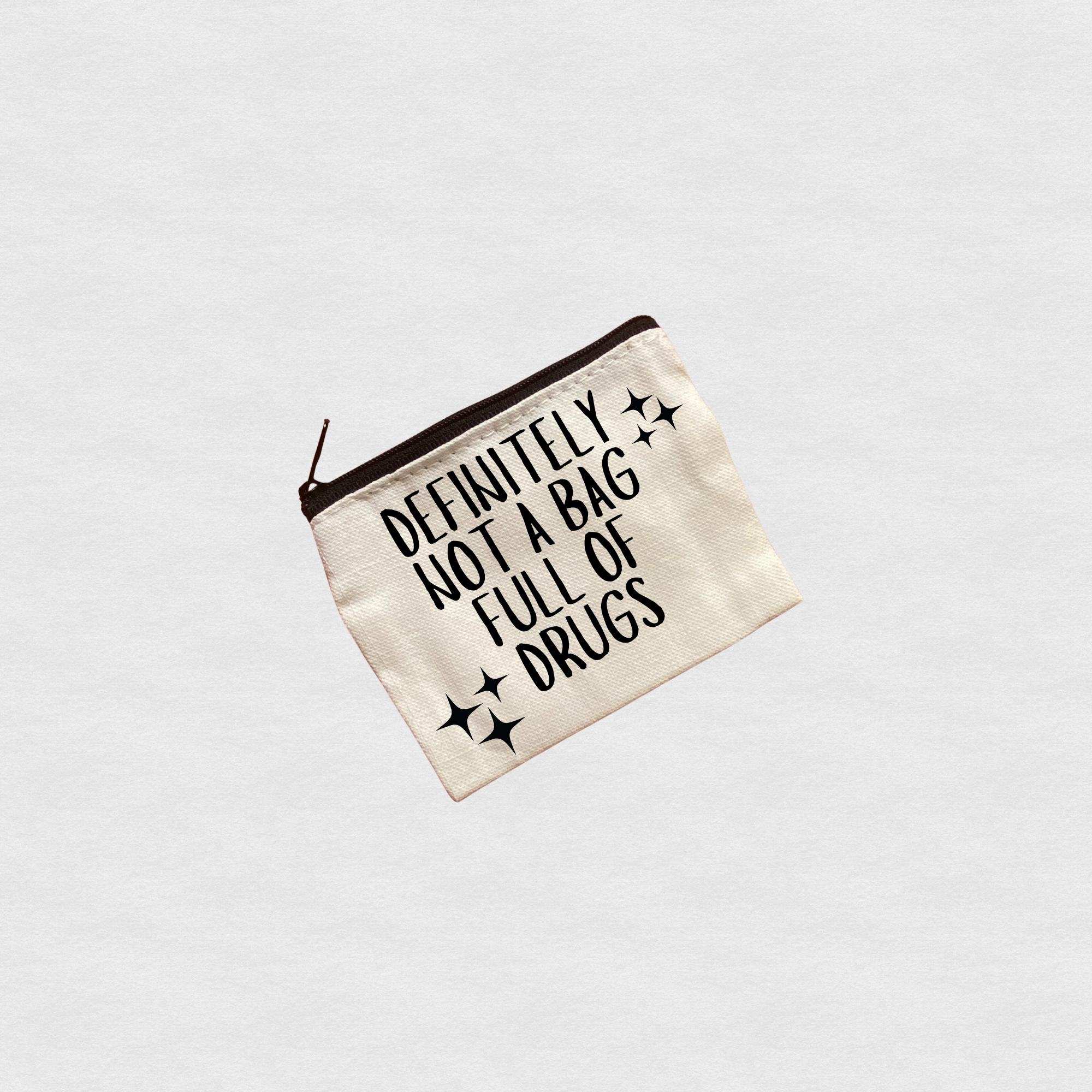Funny zipper pouch with “Definitely not a bag full of drugs” text